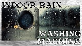 White Noise - Indoor Rain - Washing Machine - 2 Hours