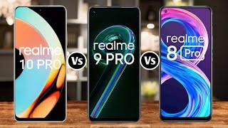 Realme 10 Pro Vs Realme 9 Pro Vs Realme 8 Pro