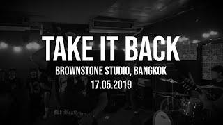 Take It Back - Full Live Set - Brownstone Studio Bangkok - 17.05.2019