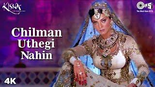 Chilman Uthegi Nahin  Sushmita Sen  Kisna Movie  Alka Yagnik  Hariharan  Indian Mujra Songs