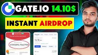 14$+ Gate.io Wallet New Airdrop  { Instant Withdrawal }  New Crypto Airdrop 2023