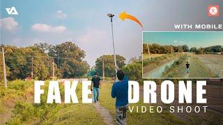 How to shoot fake Drone video on smartphone  Cinematic video with mobile