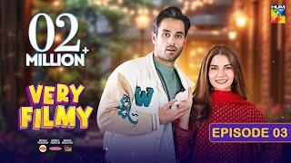 Very Filmy - Episode 03 - 14th March 2024 - Sponsored By Lipton Mothercare & Nisa Collagen - HUM TV