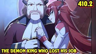 The Demon King Who Lost His Job Ch 410 Part 2