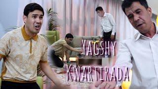 Yagshy kwartirada