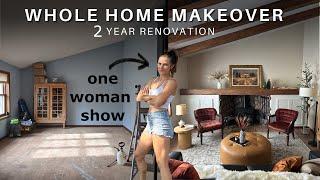 Whole Home Renovation  2 Year Remodel Solo DIY
