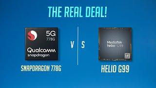 Snapdragon 778G vs Helio G99 - The Real Deal