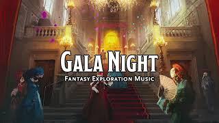 Gala Night  D&DTTRPG Music  1 Hour