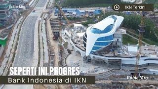 IKN Terkini Update Pembangunan Istana Wakil Presiden Bank Indonesia Hunian ASN dan RTJM di IKN