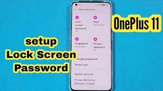 how to setup lock screen password on OnePlus 11 phone