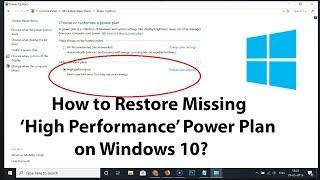 How to Restore Missing High Performance Power Plan in Windows 10?