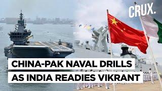 Indian Ocean Battle l China Pakistan Kick Off ‘Sea Guardians-2’ Drill India Set To Get INS Vikrant