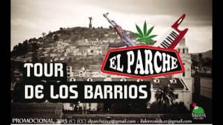 EL PARCHE - El Tour de los Barrios 2015