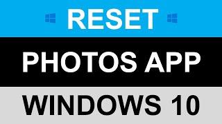 How to Reinstall Photos App in Windows 10