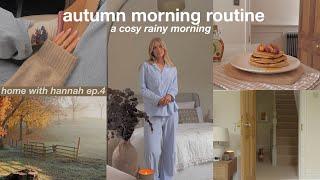autumn morning routine a cosy rainy fall morning ️