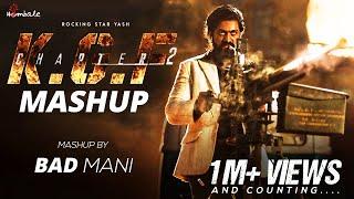 KGF 2 Mashup - Bad Mani  KGF 2  Rocking Star Yash  Prashanth Neel  Ravi Basrur  Hombale Films