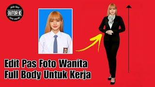 CARA EDIT FOTO FULL BODY DI PICSART