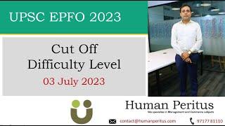 UPSC EPFO 2023- Cut Off and Difficulty level analysis