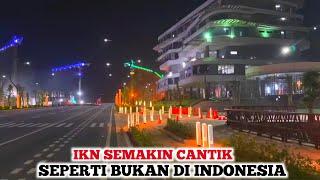 IKN TAMPIL BEDA️Sudah Banyak Yang Rampung Pengunjung Dibuat Takjub Dengan Keindahan IKN Yang Modern