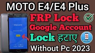 MOTO E4E4 Plus  FRP Bypass  Google Account Unlock  Android 7.1.1  Without Pc  New Trick 2023.