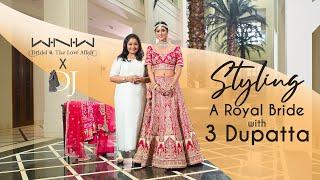 Styling A Royal Bride with 3 Dupattas  Dolly Jain Lehenga Dupatta Draping Styles