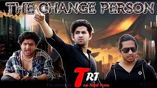 THE CHANGE PERSON  TOP REAL TEAM  AAMIR TRT