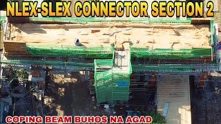 Wow coping beam buhos na agad NLEX-SLEX CONNECTOR SECTION 2 PACO-STA MESA RD UPDATE 07072024