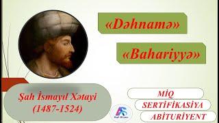 Ş.İ.Xətayi Bahariyyə və Dəhnamə əsərlərinin təhlili. Müəllim Aqil Əliyev