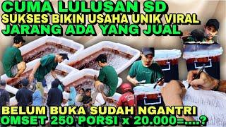 2024 NGANGGUR MENDING USAHA INI AJA  CUMA LULUSAN SD SUKSES BUKA USAHA JAJANAN UNIK VIRAL 2024