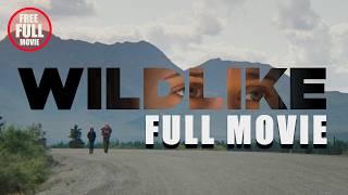 WILDLIKE Full Movie 2014 Brian Geraghty & Ella Purnell