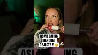ASMR EATING RANDOM OBJECTS #asmr #asmrvideo #asmrsounds #asmrcommunity
