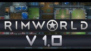 RimWorld V1.0 - Наконец релиз. Обзор всех нововведений 