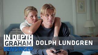 Dolph Lundgren The more I cheated the more my wife spent my money