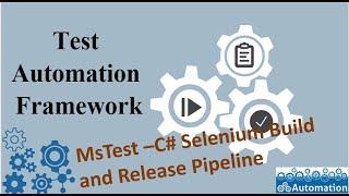 How to Set up Build and Release PIpeline in DevOps for Selenium C# Tests