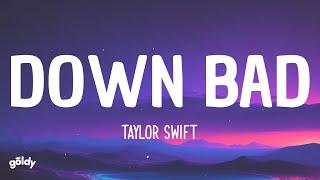 Taylor Swift - Down Bad Lyrics