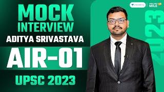Aditya Srivastava Rank 1 IAS - UPSC 2023  UPSC 2023 Mock Interview  IAS Topper Interview