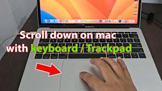 How to scroll down on macbook air without mouse