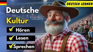 Deutsche Kultur  Deutsch Lernen  Hören & Sprechen  Geschichte & Wortschatz