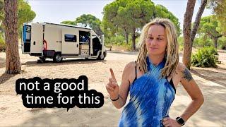 NOT IN A GOOD PLACE RIGHT NOW - VAN LIFE TRIAL EUROPE - SOUTHERN SPAIN