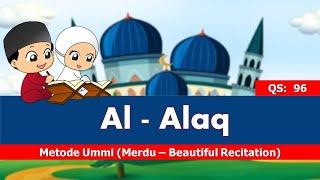 QS.096 Surah Al Alaq  Bacaan Al Quran Merdu Hafalan Juz 30 Juz Amma Anak Best Recitation