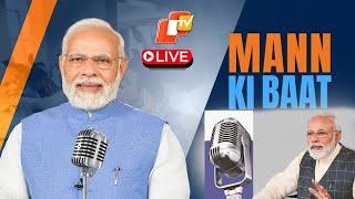 OTV Live Watch Prime Minister Narendra Modi Address In 115th Edition Of ‘Mann Ki Baat’