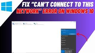 FIX Cant Connect To This Network Error On Windows 10  WiFi Wireless Internet Error