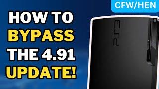 How To Bypass PS3 4.91 Update HENCFW Guide