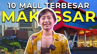 INILAH 10 MALL TERBESAR DI KOTA MAKASSAR