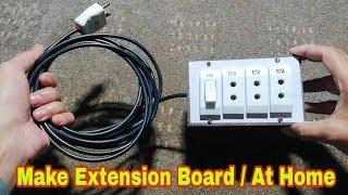 How To Make An Electric Extension Board  At Home