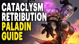 How to Retribution Paladin Cataclysm