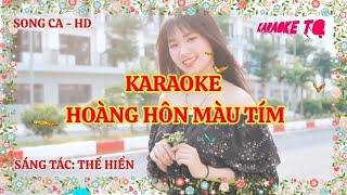 HOÀNG HÔN MÀU TÍM - KARAOKE. SÁNG TÁC THẾ HIỂN