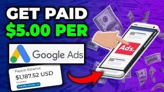 Get Paid $5.00 Per Ad Click on Google *Worldwide*  Make Money Online with Google