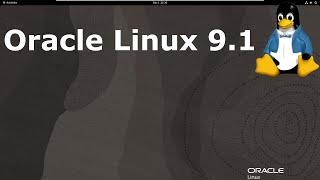 Oracle Linux 9.1 Full Tour