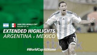 Argentina 2-1 Mexico  Extended Highlights  2006 FIFA World Cup